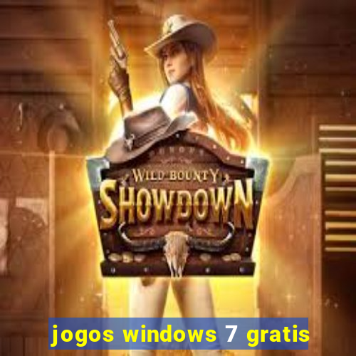 jogos windows 7 gratis